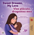 Image for Sweet Dreams, My Love (English Romanian Bilingual Book for Kids)