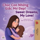 Image for Sweet Dreams, My Love (Vietnamese English Bilingual Children&#39;s Book)