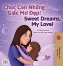 Image for Sweet Dreams, My Love (Vietnamese English Bilingual Children&#39;s Book)