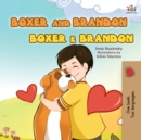 Image for Boxer and Brandon (English Portuguese Bilingual Children&#39;s Book -Brazilian)