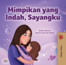 Image for Sweet Dreams, My Love (Malay Children&#39;s Book)