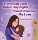 Image for Sweet Dreams, My Love (Malay English Bilingual Children&#39;s Book)