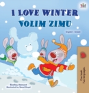 Image for I Love Winter (English Serbian Bilingual Book for Kids - Latin Alphabet)