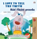 Image for I Love to Tell the Truth (English Czech Bilingual Book for Kids)