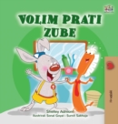 Image for I Love to Brush My Teeth (Croatian Book for Kids)