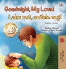 Image for Goodnight, My Love! (English Croatian Bilingual Book for Kids)