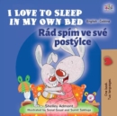 Image for I Love To Sleep In My Own Bed (English Czech Bilingual Book For Kids)