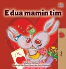 Image for I Love My Mom (Albanian Children&#39;s Book)