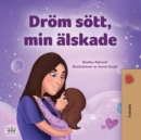 Image for Sweet Dreams, My Love (Swedish Children&#39;s Book)