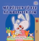 Image for I Love to Sleep in My Own Bed (Albanian Children&#39;s Book)