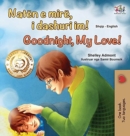 Image for Goodnight, My Love! (Albanian English Bilingual Book for Kids)