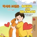 Image for Boxer and Brandon (Korean English Bilingual Book for Kids)