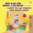 Image for I Love To Eat Fruits And Vegetables (Czech English Bilingual Book For Kids)