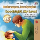 Image for Goodnight, My Love! (Polish English Bilingual Book for Kids)
