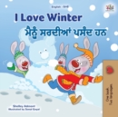 Image for I Love Winter (English Punjabi Bilingual Children&#39;s Book - Gurmukhi)