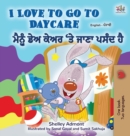 Image for I Love to Go to Daycare (English Punjabi Bilingual Children&#39;s Book - Gurmukhi)