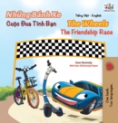 Image for The Wheels The Friendship Race (Vietnamese English Book for Kids)
