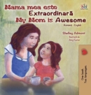Image for My Mom is Awesome (Romanian English Bilingual Book for Kids)