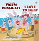Image for I Love to Help (Croatian English Bilingual Book for Kids)