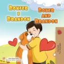 Image for Boxer And Brandon (Croatian English Bilingual Children&#39;s Book)