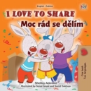 Image for I Love To Share (English Czech Bilingual Book For Kids)