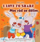 Image for I Love to Share (English Czech Bilingual Book for Kids)