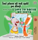 Image for I Love to Brush My Teeth (Romanian English Bilingual Book for Kids)