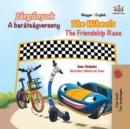 Image for Wheels The Friendship Race (Hungarian English Bilingual Book For Kids)