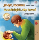 Image for Goodnight, My Love! (Hungarian English Bilingual Book for Kids)