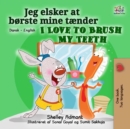 Image for I Love To Brush My Teeth (Danish English Bilingual Bilingual Book For Kids)