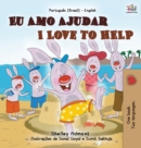 Image for I Love to Help (Portuguese English Bilingual Book for Kids - Brazilian)