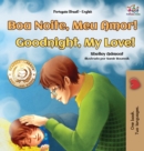 Image for Goodnight, My Love! (Portuguese English Bilingual Book for Kids - Brazilian)