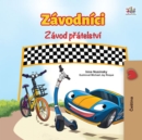 Image for Wheels The Friendship Race (Czech Book For Kids)