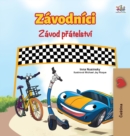 Image for The Wheels The Friendship Race (Czech Book for Kids)