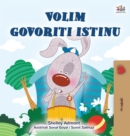 Image for I Love to Tell the Truth (Croatian Book for Kids)