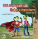 Image for Being a Superhero (Dutch English Bilingual Book for Kids)