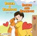 Image for Boxer And Brandon (Czech English Bilingual Children&#39;s Book)