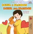 Image for Boxer and Brandon (Portuguese English Bilingual Book for Kids-Brazilian)