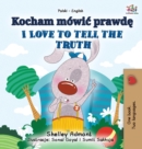 Image for I Love to Tell the Truth (Polish English Bilingual Book for Kids)