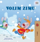 Image for I Love Winter (Croatian Children&#39;s Book)
