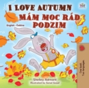 Image for I Love Autumn (English Czech Bilingual Book for Kids)