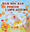 Image for I Love Autumn (Czech English Bilingual Book for Kids)