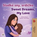 Image for Sweet Dreams, My Love (Czech English Bilingual Book for Kids)