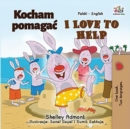 Image for I Love to Help (Polish English Bilingual Book for Kids)