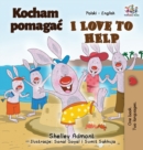 Image for I Love to Help (Polish English Bilingual Book for Kids)
