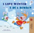 Image for I Love Winter (English Albanian Bilingual Book For Kids)