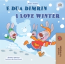 Image for I Love Winter (Albanian English Bilingual Book For Kids)