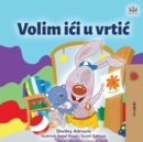 Image for I Love to Go to Daycare (Croatian Children&#39;s Book)