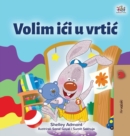 Image for I Love to Go to Daycare (Croatian Children&#39;s Book)