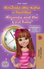 Image for Amanda And The Lost Time (Albanian English Bilingual Book For Kids)